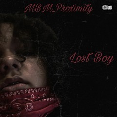 MBM_Proximity - Lost Boy (Official Audio) [Prod. Elvis]