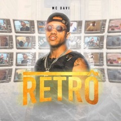 Retrô - MC Davi (Perera DJ)