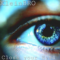 Close your Eyes