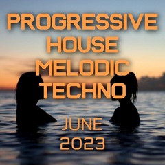 Progressive House / Melodic Techno Mix 078 | Best Of June 2023