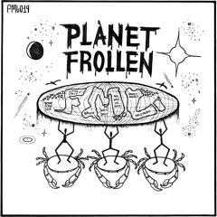 FML019 ~ Planet Frollen [SAMPLER]