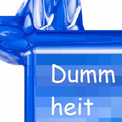 Dummheit