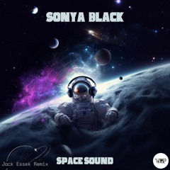 𝐏𝐑𝐄𝐌𝐈𝐄𝐑𝐄: Sonya Black - Space Sound [Camel VIP Records]