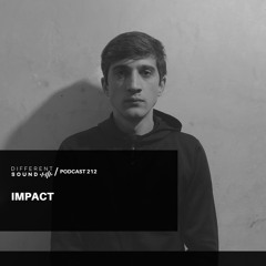 DifferentSound invites Impact / Podcast #212