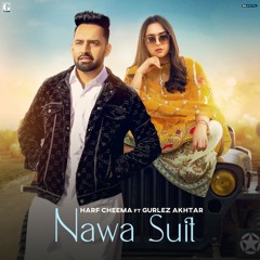 Nawa Suit (feat. Gurlez Akhtar)