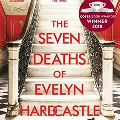 Read The Seven Deaths of Evelyn Hardcastle ^READ)