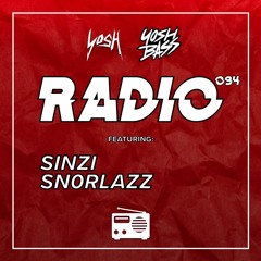 Yosh Radio 094 w/ Sinzi & Sn0rlazz