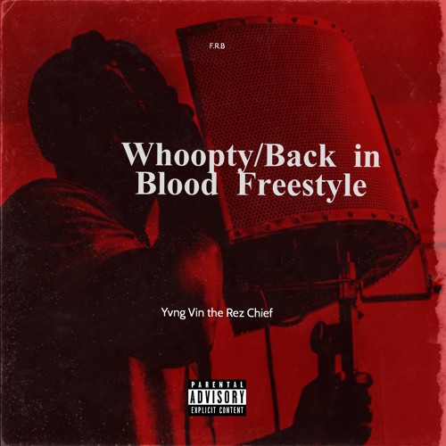 Whoopty/Back in Blood Freestyle
