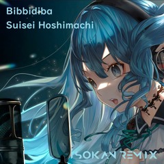 星街すいせい Suisei Hoshimachi - ビビデバ (ISOKAN Remix)