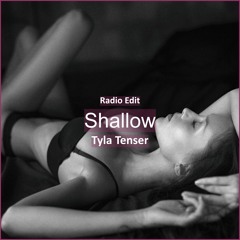 Tyla Tenser - Shallow [ Car Music & G-House Music]