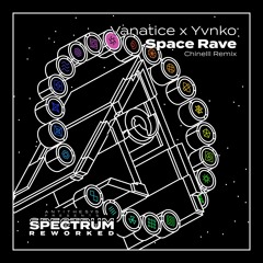 Vanatice x Yvnko - Space Rave (Chinelll Remix)