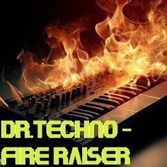 Dr.Techno - Fire Raiser