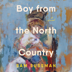 Listen to an excerpt BOY FROM THE NORTH COUNTRY written and read by Sam Sussman