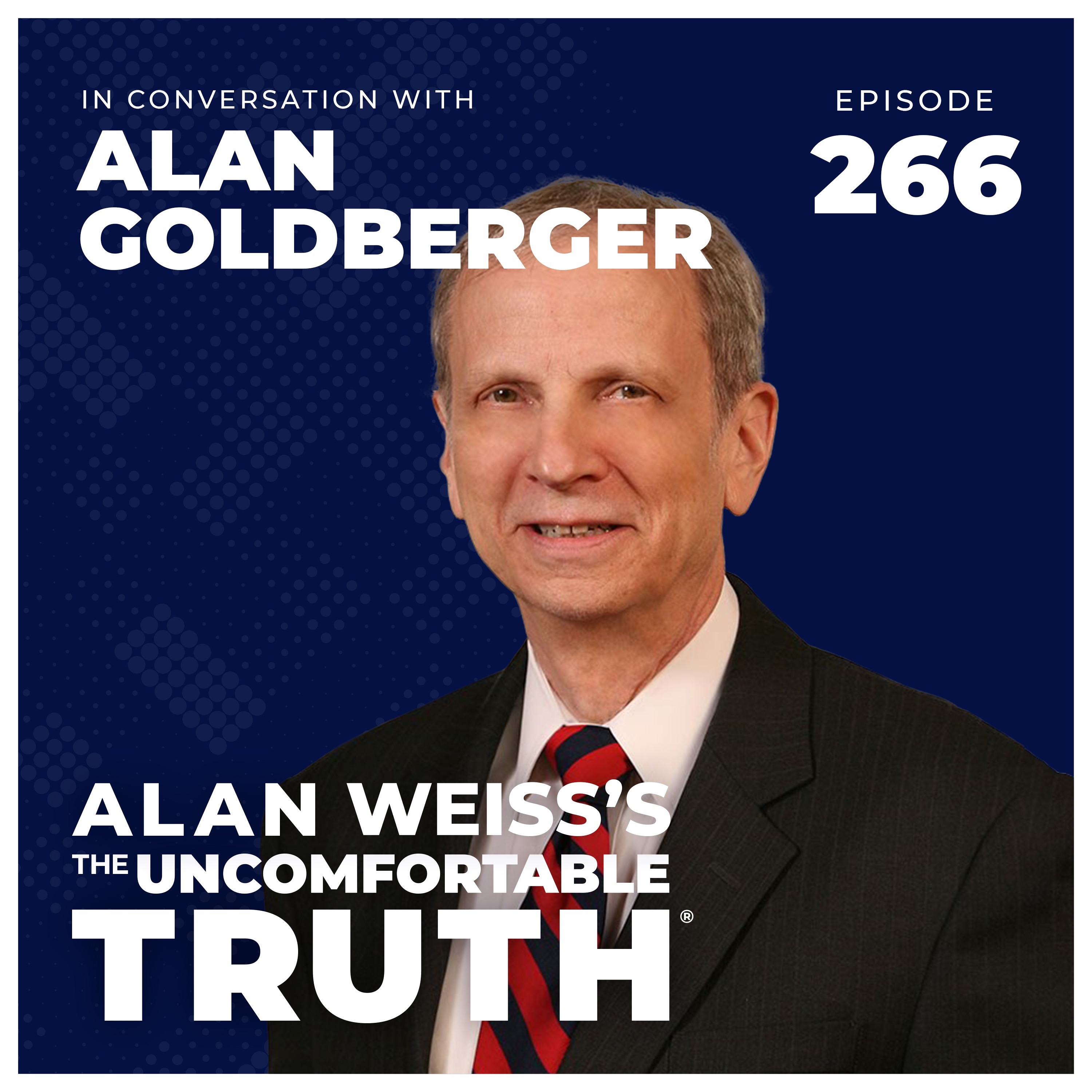 Alan Weiss\'s The Uncomfortable Truth®
