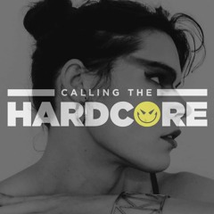 Calling The Hardcore #008 Promo Mix