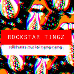 ROCKSTAR TINGZ