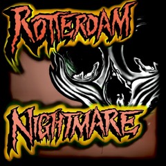 rotterdam nightmare