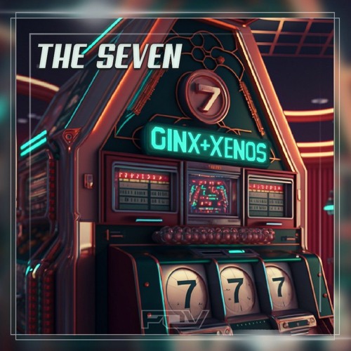 GinX x Xenos - The Seven (Free Dl)