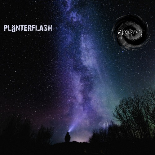 AKousMaTT - Plänterflash