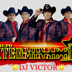 Grupo Exterminador Mix DJ Victor