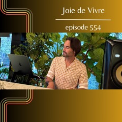 Joie de Vivre - Episode 554