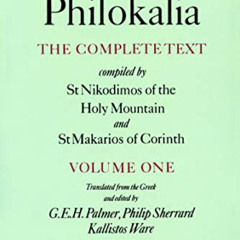Get PDF 📭 The Philokalia: The Complete Text (Vol. 1); Compiled by St. Nikodimos of t