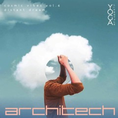 Distant Dream - Cosmic vibes Vol.4 By ArchiTech for Yoga Lifestyle blog