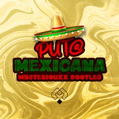 Puta Mexicana - MC Menor MT e DJ Jeeh FDC (Mysteriouxx Bootleg)