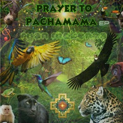 Prayer For Pachamama