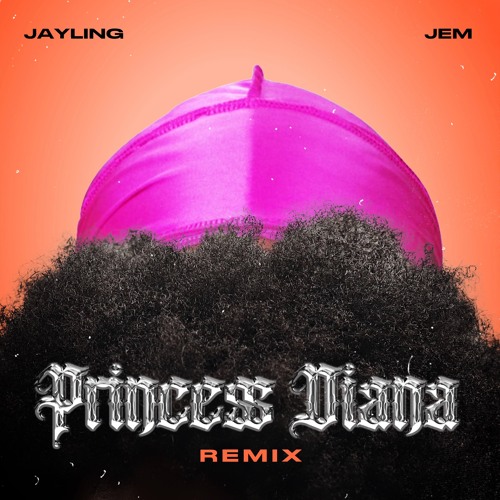 Jayling Stream Princess Diana (remix) with JayLing by JEM | Listen online for ...