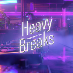 Heavy Breaks