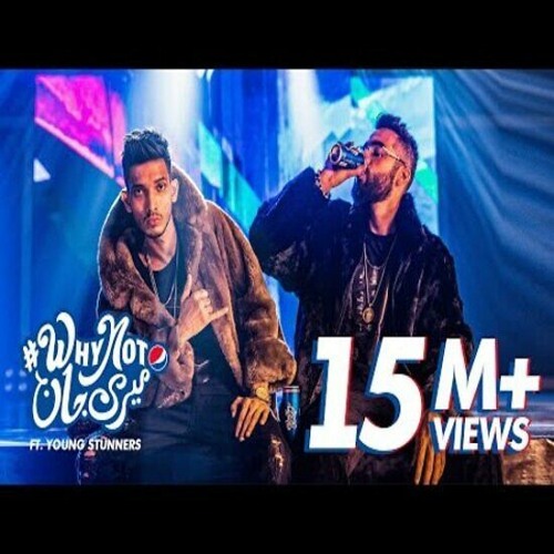 Why Not Meri Jaan   Ft. Young Stunners