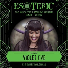 Violet Eve @ Esoteric Festival 2022 - Ascension Stage - 4pm Friday (Victoria, Australia)