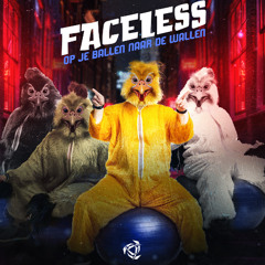 Faceless - Op je Ballen Naar De Wallen