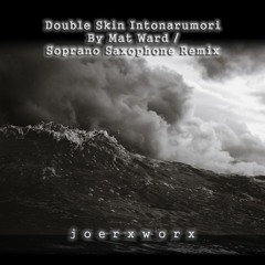 Double Skin Intonarumori // By Mat Ward // Soprano Sax Remix