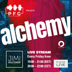 PFG Presents ALCHEMY - EP02 Live Stream [Plethora Muzik]