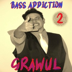 BASS ADDICTION 02