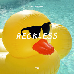 Reckless