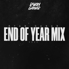 Ryan Ganar - End Of Year Mix 2022 [FREE DOWNLOAD]