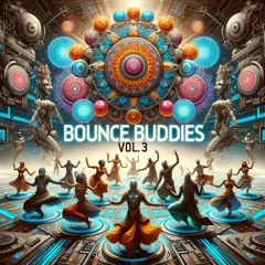 {2} bOunce BudDies 3hree