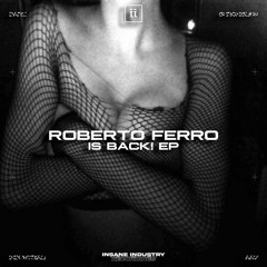Premiere | Roberto Ferro - Dancefloor [INSANE INDUSTRY]