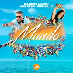 Dasein Musik & Melissa Bernald - Mundo (Extended Mix)DESCARGA GRATIS!! Free