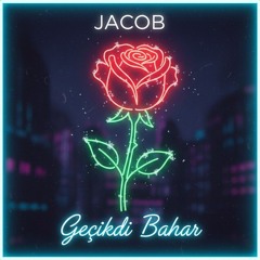 Jacob - Gecikdi bahar