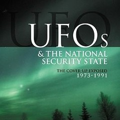 PDF/Ebook UFOs and the National Security State: The Cover-up Exposed 1973-1991 BY : Richard M. Dolan