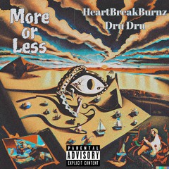 More or Less (feat. HeartBreakBurns)