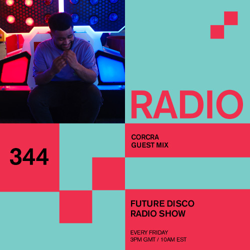 Future Disco Radio - 344 - Corcra Guest Mix