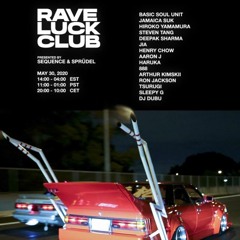 RAVE LUCK CLUB MIX