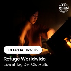 DJ Fart In The Club / Refuge Worldwide - October 2020