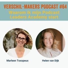 EP64 Waarom ik mijn Podcast Leaders Academy start