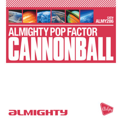 Cannonball (Almighty Essential Club Mix)